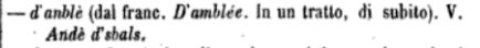 d'anblè (dal franc. D'Amblée. In un tratto, di subito). 