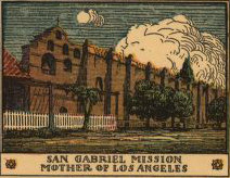 San Gabriel Mission mother of Los Angeles